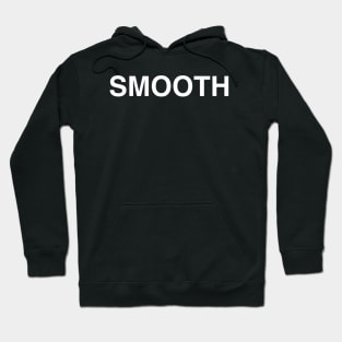 Smooth Hoodie